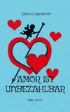 Amor ist unbezahlbar