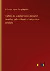 Tratado de la cabrevacion según el derecho, y el estilo del principado de cataluña