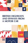 British Highways And Byways From A Motor Car