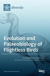 Evolution and Palaeobiology of Flightless Birds