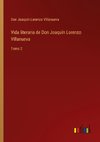 Vida literaria de Don Joaquín Lorenzo Villanueva