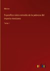 Específico único remedio de la pobreza del imperio mexicano