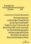 Vermeidung einer zukünftigen Finanzkrise durch das Strafrecht?