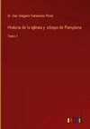 Historia de la iglesia y  obispo de Pamplona