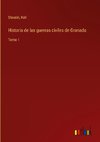 Historia de las guerras civiles de Granada