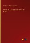 Informe de la sociedad económica de Madrid