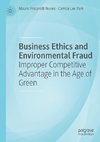 Business Ethics and Environmental Fraud