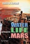 Water and the Search for Life on Mars