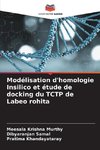 Modélisation d'homologie Insilico et étude de docking du TCTP de Labeo rohita