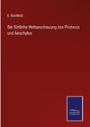 Die Sittliche Weltanschauung des Pindaros und Aeschylos