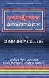 Queer & Trans Advocacy in the Community College