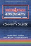 Queer & Trans Advocacy in the Community College