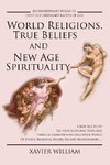 World Religions, True Beliefs and New Age Spirituality
