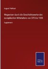 Wegweiser durch die Geschichtswerke des europa¿ischen Mittelalters von 375 bis 1500