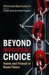 Beyond Individual Choice