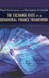 The Exchange Rate in a Behavioral Finance Framework