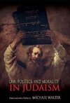 Law, Politics, and Morality in Judaism