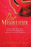 Our Masquerade