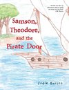 Samson, Theodore, and the Pirate Door