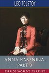 Anna Karenina, Part 3 (Esprios Classics)