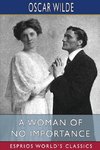 A Woman of No Importance (Esprios Classics)