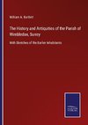 The History and Antiquities of the Parish of Wimbledon, Surrey