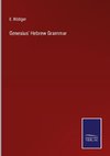 Genesius' Hebrew Grammar