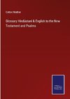 Glossary Hindústani & English to the New Testament and Psalms