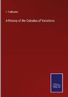 A History of the Calculus of Variations