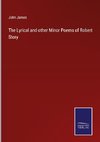 The Lyrical and other Minor Poems of Robert Story