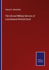 The Life and Military Services of Lieut-General Winfield Scott