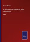A Treatise on the Criminal Law of the United States