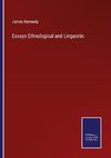 Essays Ethnological and Linguistic