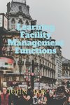 Learning Facility Management Functions