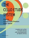 The Cello Etude System, Part 1A; Closed First Position, Duet Book