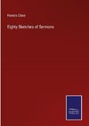 Eighty Sketches of Sermons