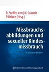 Missbrauchsabbildungen und sexueller Kindesmissbrauch in digitalen Medien