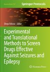 Experimental and Translational Methods to Screen Drugs Effective Against Seizures and Epilepsy