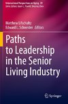 Paths to Leadership in the Senior Living Industry