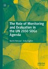 The Role of Monitoring and Evaluation in the UN 2030 SDGs Agenda