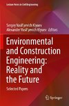 Environmental and Construction Engineering: Reality and the Future