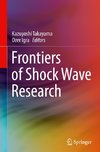 Frontiers of Shock Wave Research