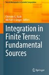 Integration in Finite Terms: Fundamental Sources