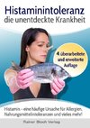 Histaminintoleranz - die unentdeckte Krankheit