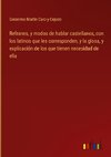 Refranes, y modos de hablar castellanos, con los latinos que les corresponden, y la glosa, y explicación de los que tienen necesidad de ella