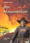 Der Massenbläser