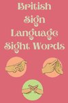 British Sign Language Sight Words