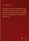 Demostracion histórica del verdadero valor de todas las monedas que corrian en Castilla durante el reynado del señor Don Enrique III, Y de su correspondencia con las del señor Don Carlos IV