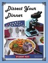 Dissect Your Dinner; Student Text