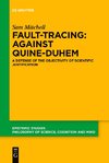 Fault-Tracing: Against Quine-Duhem